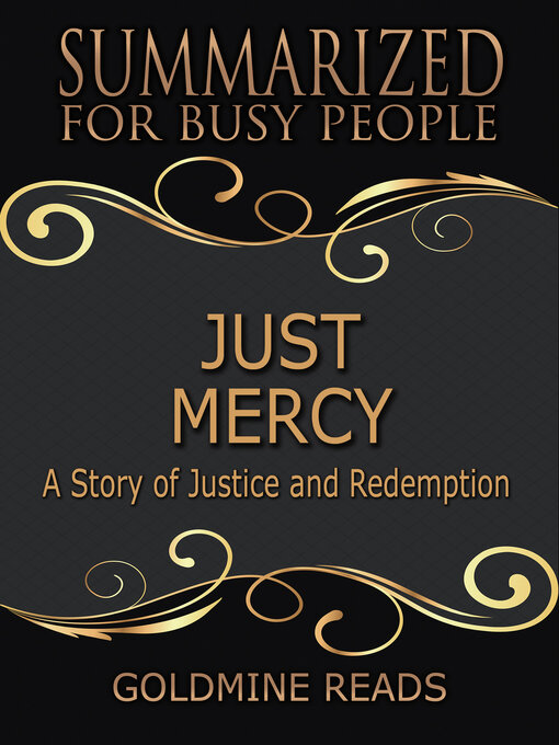 Title details for Just Mercy--Summarized for Busy People by Goldmine Reads - Available